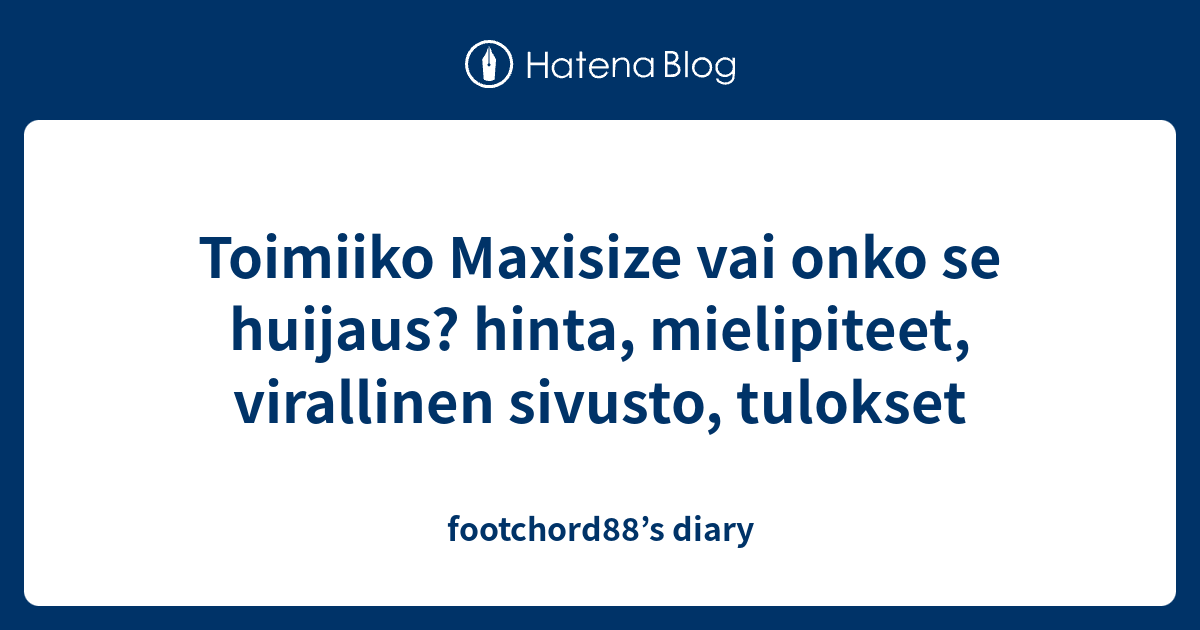 Toimiiko Maxisize Vai Onko Se Huijaus? Hinta, Mielipiteet, Virallinen ...