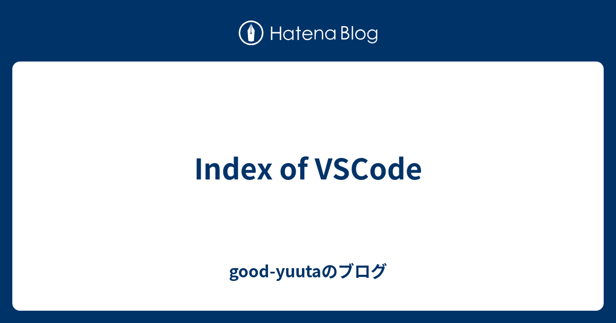 index-of-vscode-good-yuuta