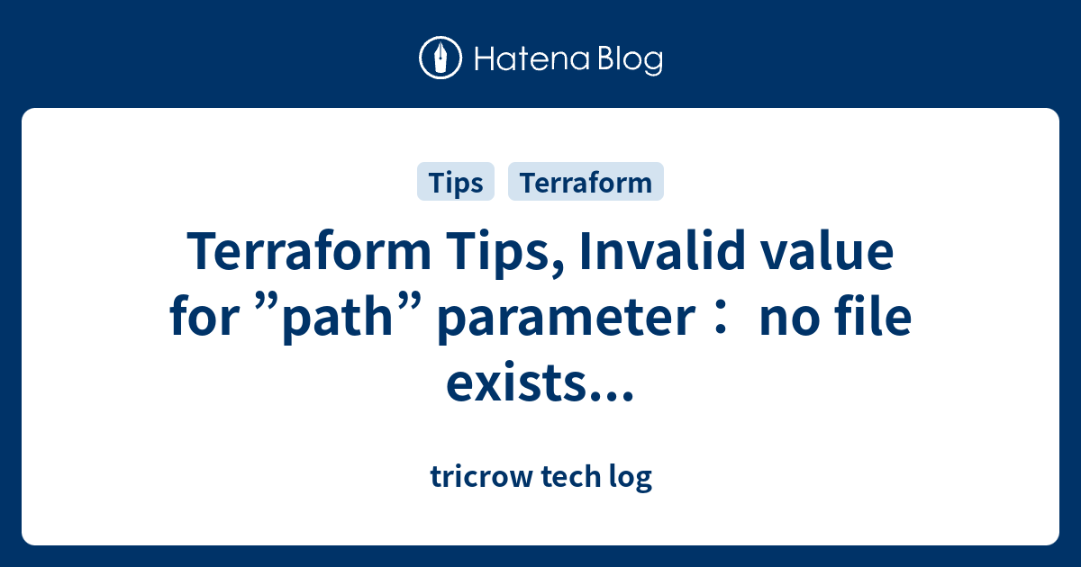 terraform-tips-invalid-value-for-path-parameter-no-file-exists