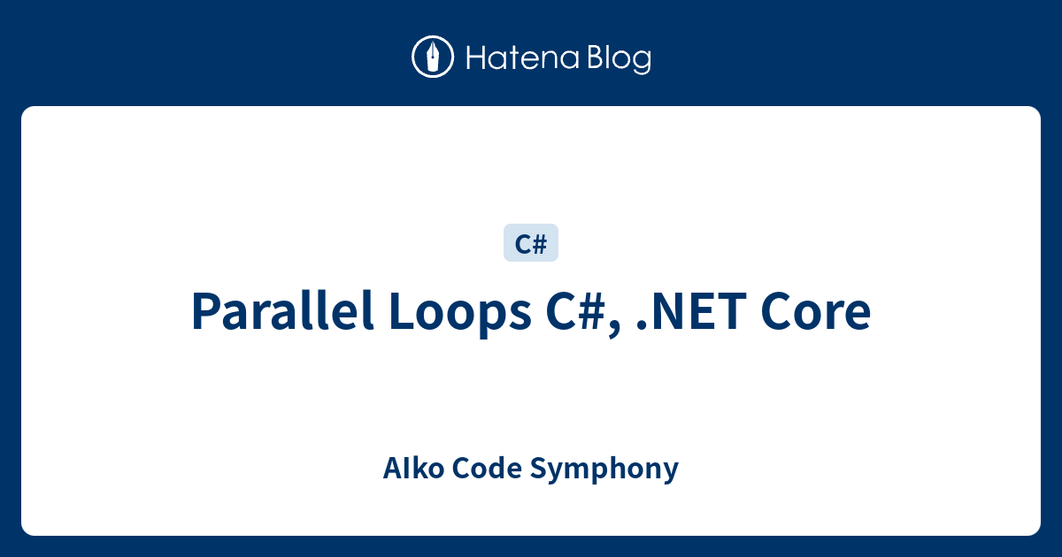 Parallel Loops C, Core AIko Code Symphony