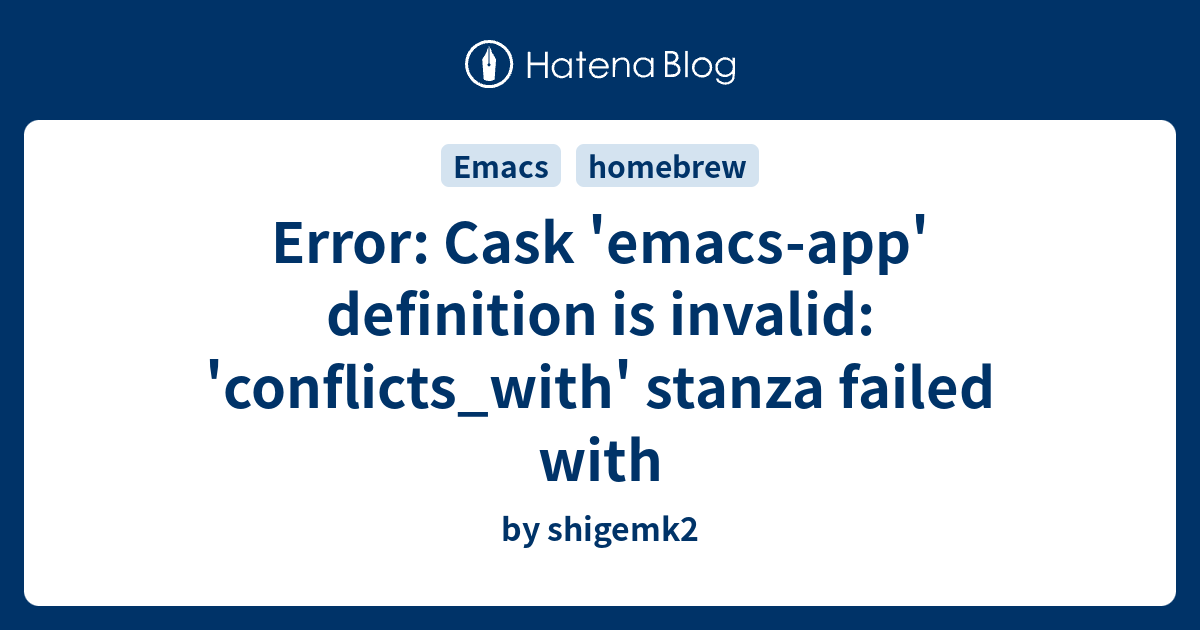 Error: Cask 'emacs-app' definition is invalid: 'conflicts_with' stanza ...