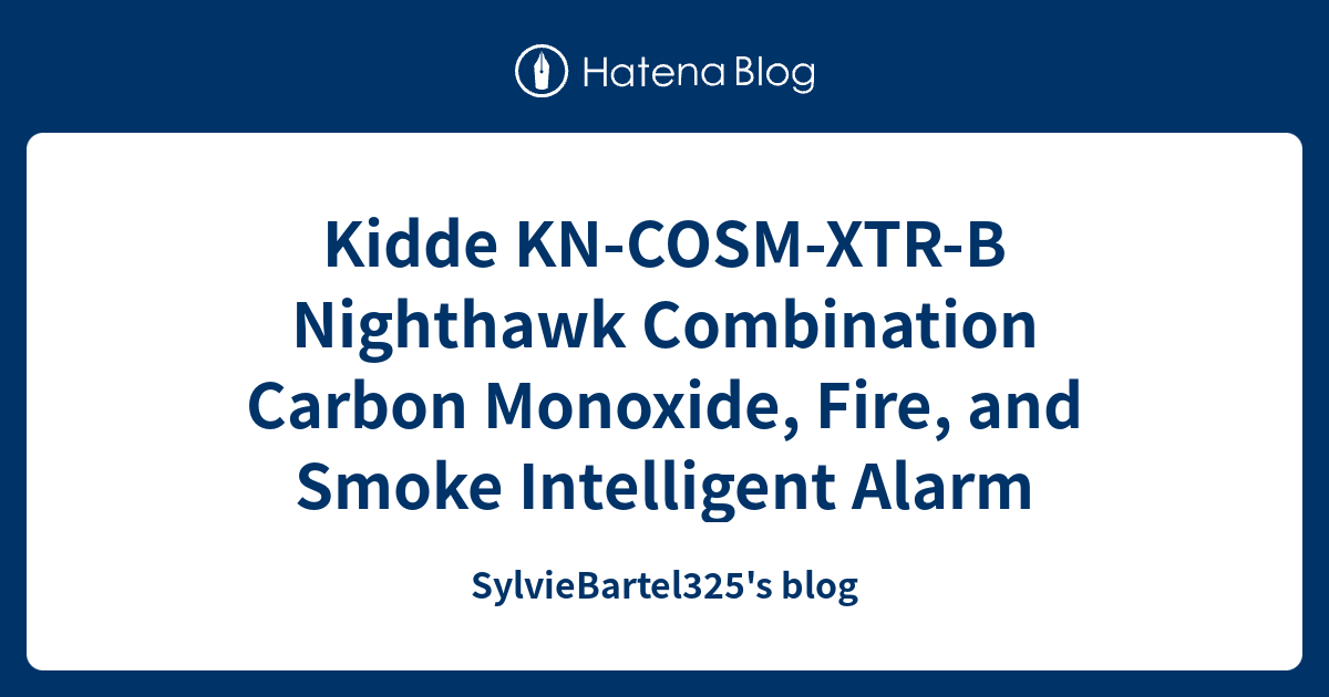 Kidde KNCOSMXTRB Nighthawk Combination Carbon Monoxide, Fire, and
