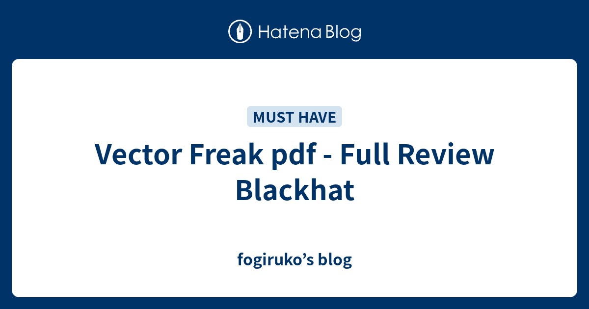 Vector Freak pdf - Full Review Blackhat - fogiruko’s blog
