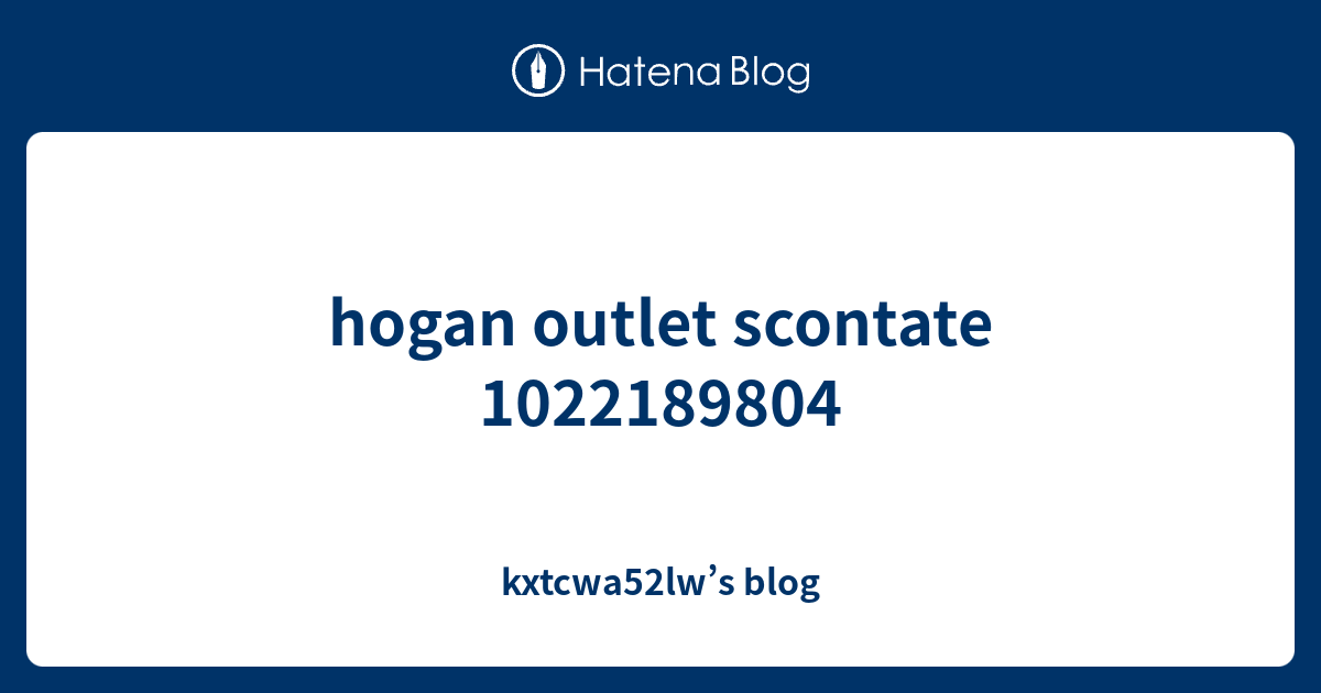 hogan outlet scontate 1022189804 - kxtcwa52lw’s blog