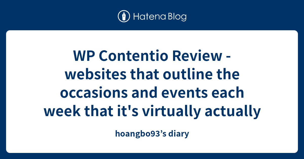 WP Contentio Review - websites that outline the occasions and events ...