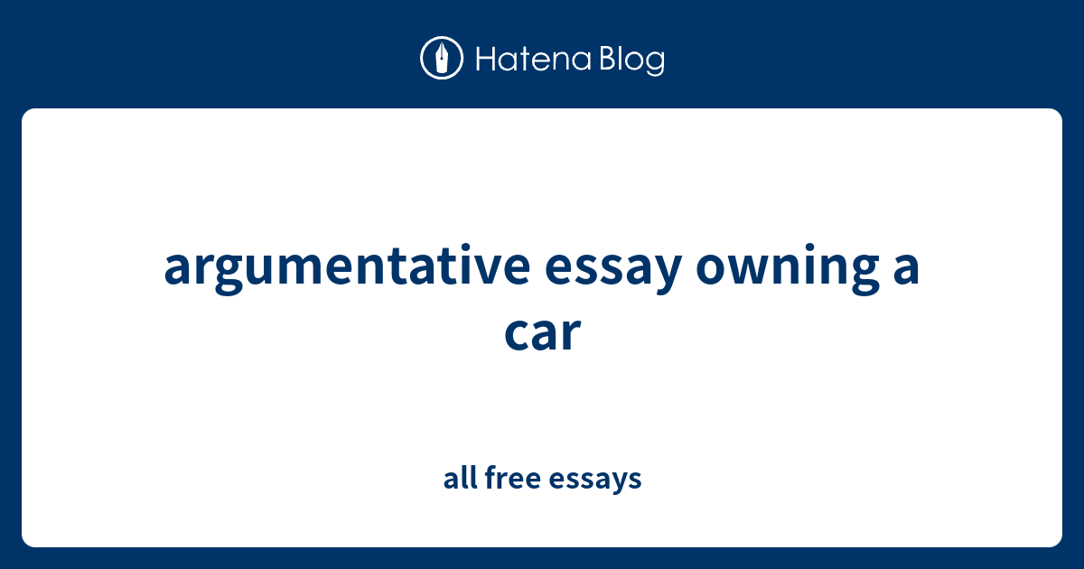 essay about owning a car