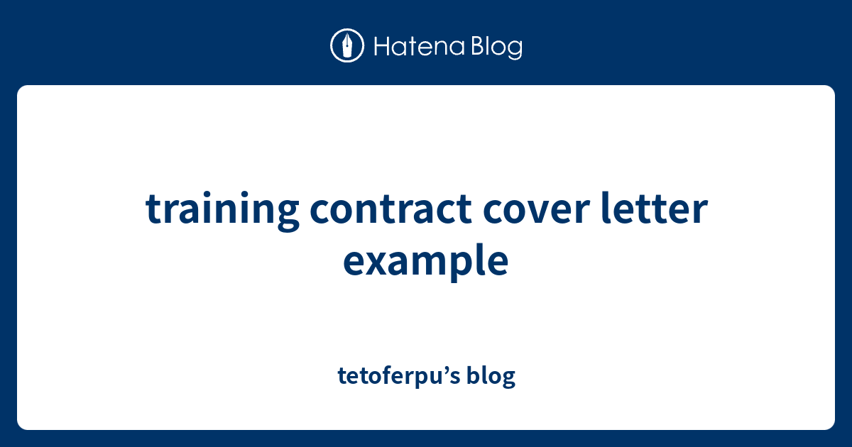 training-contract-cover-letter-example-tetoferpu-s-blog