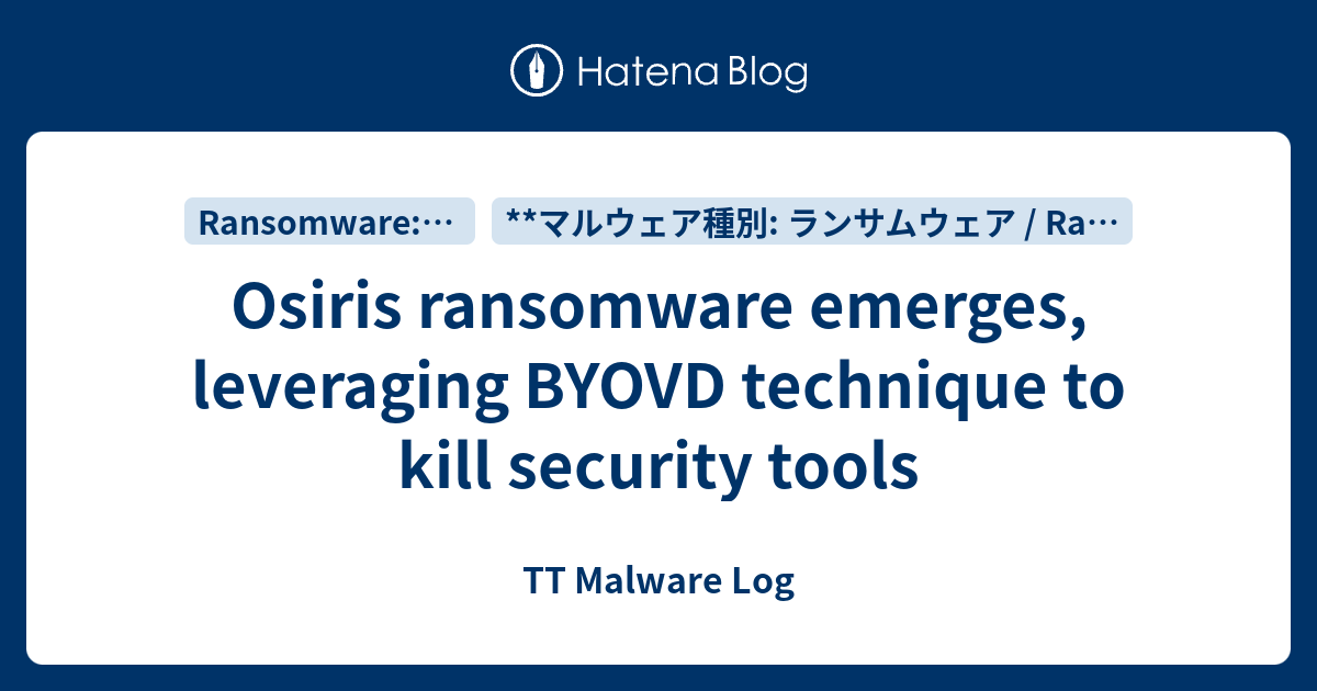 Osiris ransomware emerges, leveraging BYOVD technique to kill security ...
