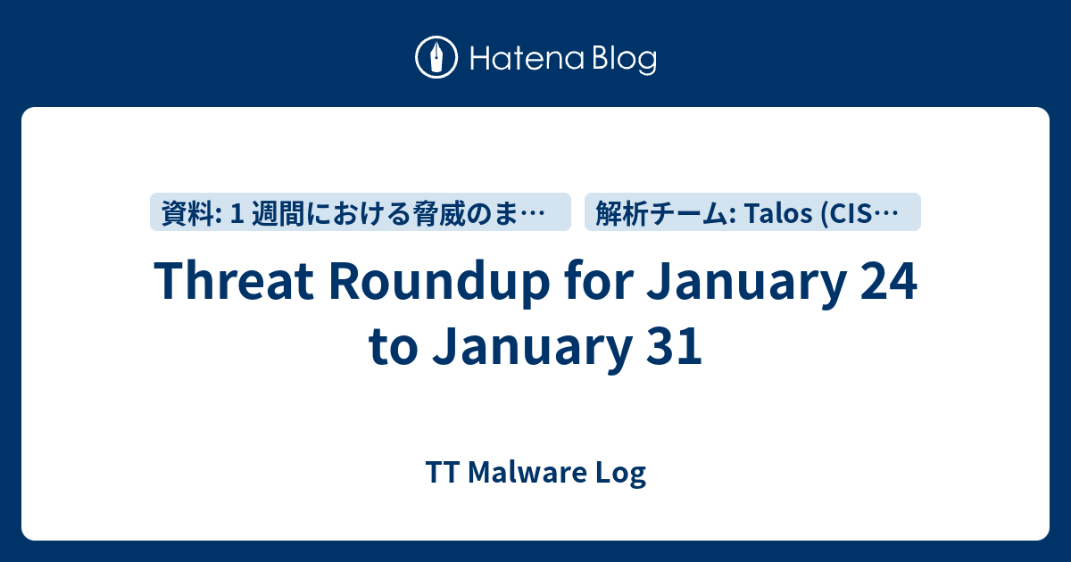Threat Roundup for January 24 to January 31 - TT Malware Log