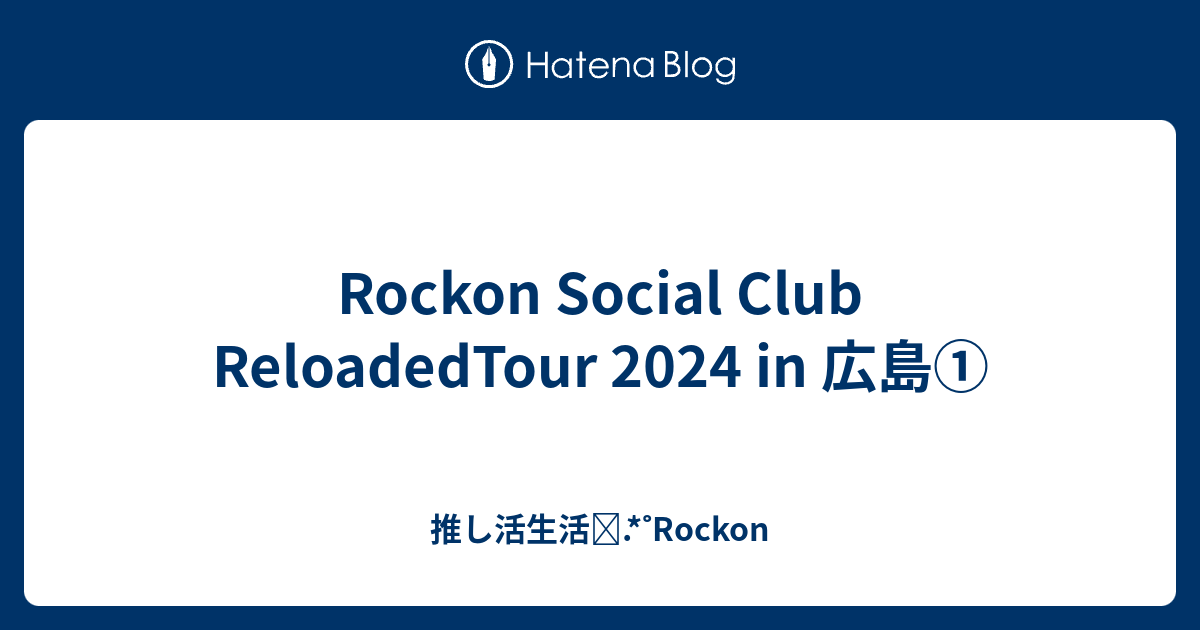 Rockon Social Club「Summer of Love」Reloaded Tour 2024 ver