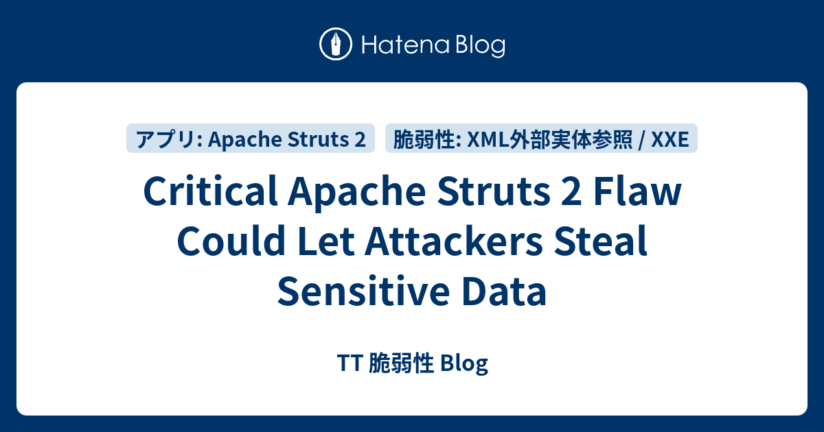 Critical Apache Struts 2 Flaw Could Let Attackers Steal Sensitive Data ...