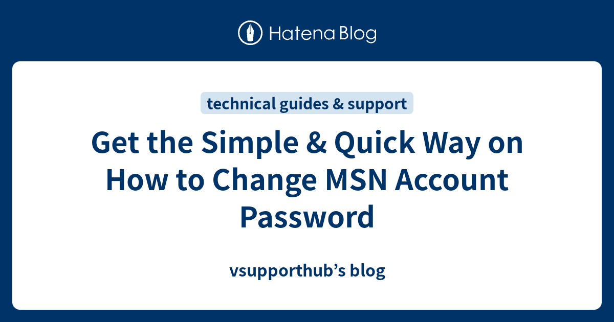get-the-simple-quick-way-on-how-to-change-msn-account-password