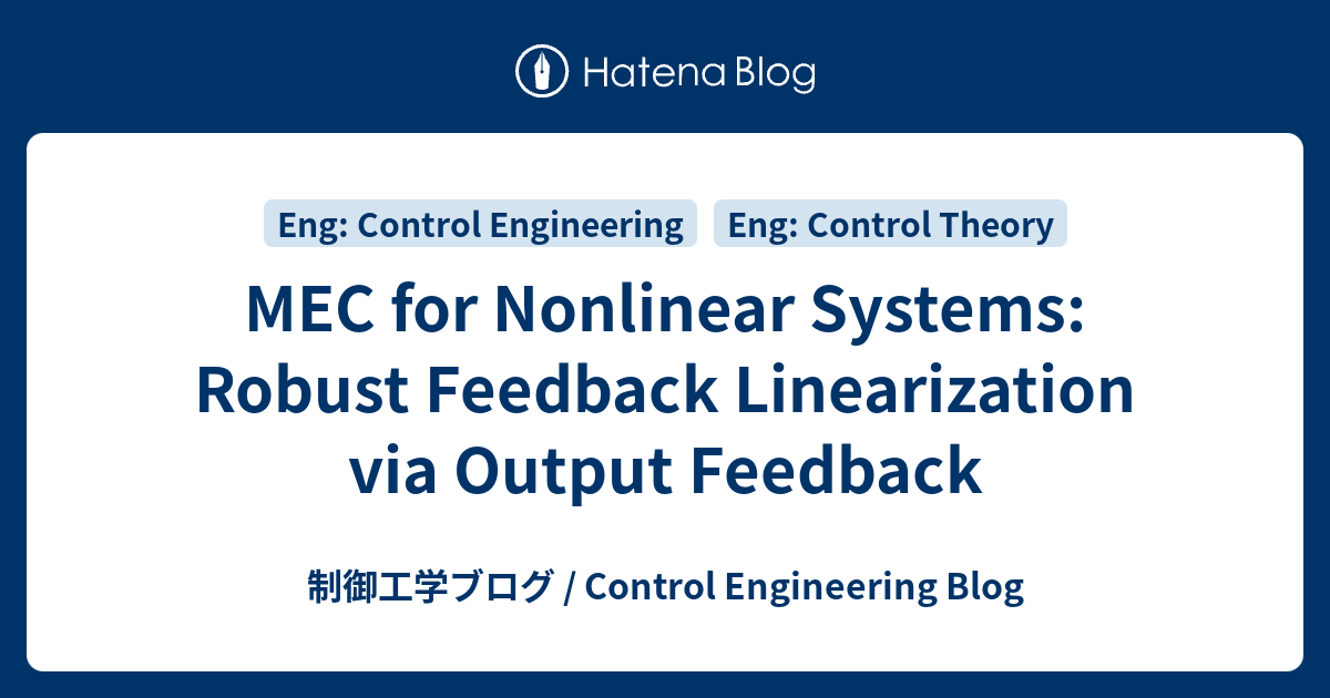 MEC for Nonlinear Systems: Robust Feedback Linearization via Output ...
