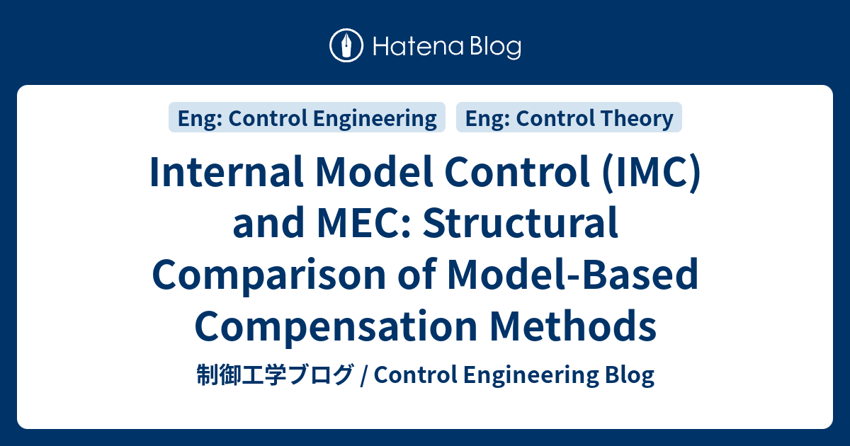 Internal Model Control (IMC) and MEC: Structural Comparison of Model ...