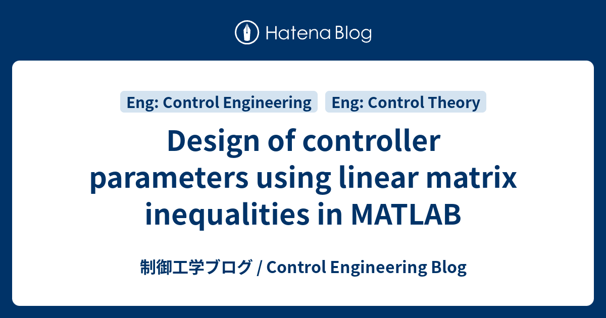 Design of controller parameters using linear matrix inequalities in ...