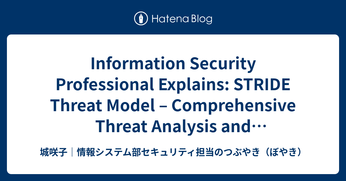 Information Security Professional Explains: STRIDE Threat Model ...