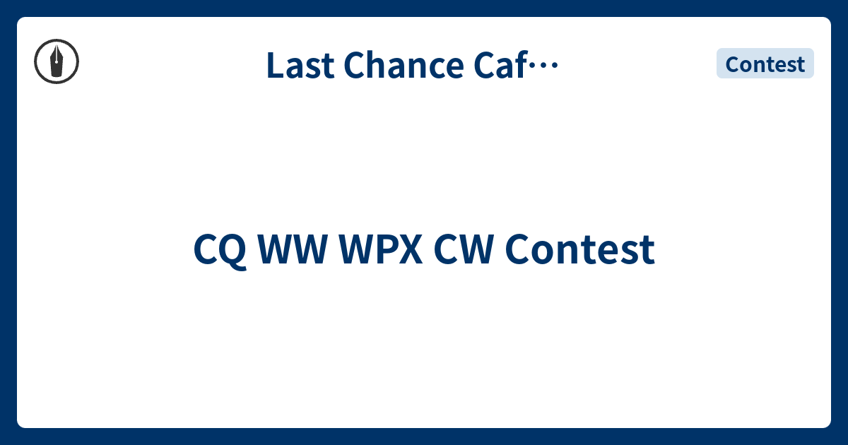 CQ WW WPX CW Contest - Last Chance Cafe master JL6USD