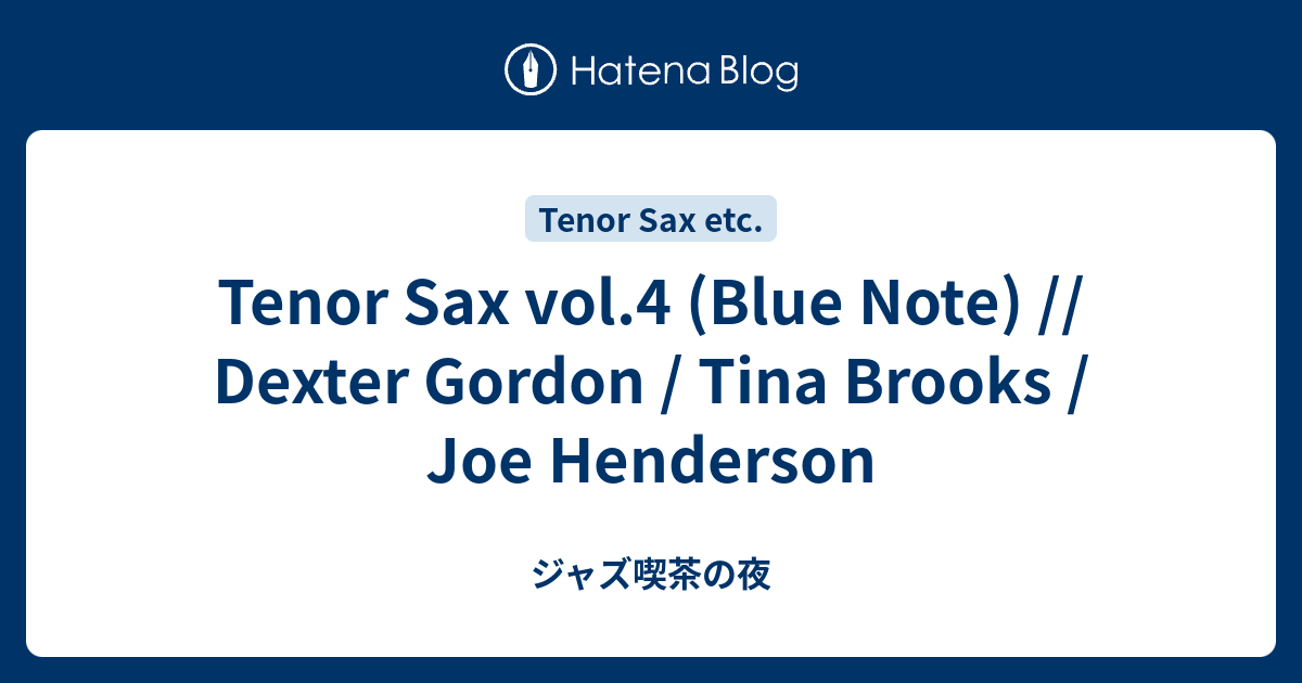 Tenor Sax vol.4 (Blue Note) // Dexter Gordon / Tina Brooks / Joe ...
