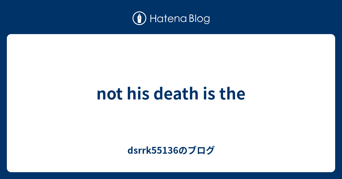 not-his-death-is-the-dsrrk55136