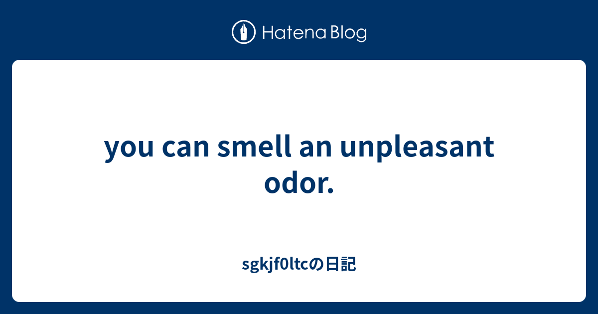 you-can-smell-an-unpleasant-odor-sgkjf0ltc