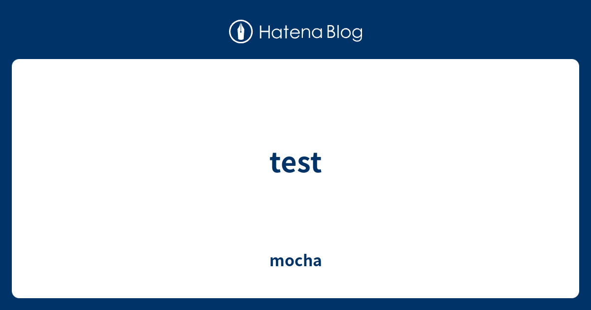 test - mocha