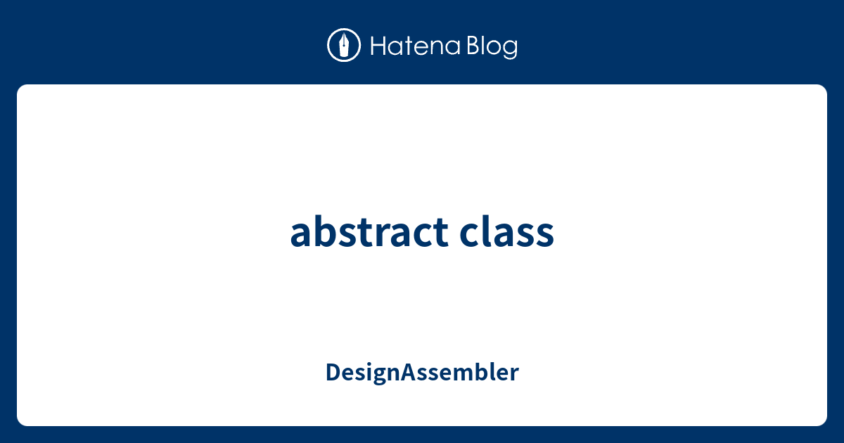 Abstract Class Designassembler