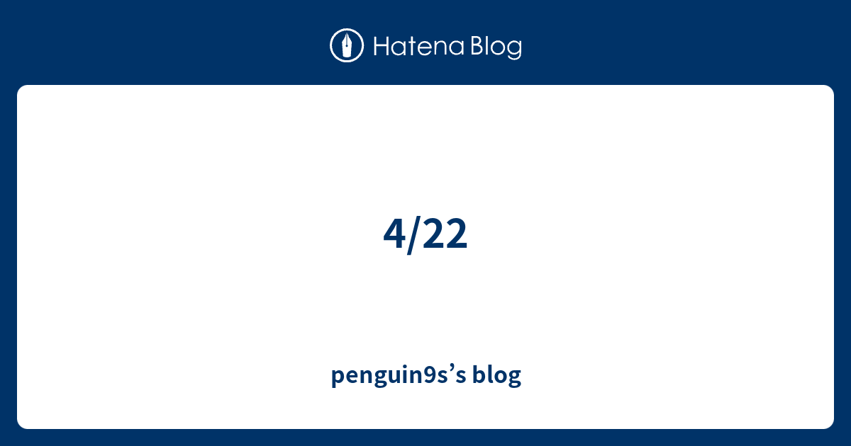 4 22 Penguin9s S Blog