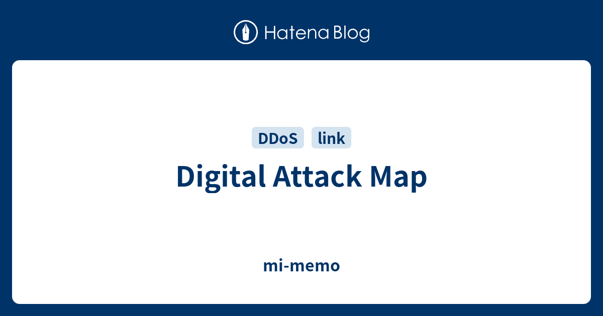Digital Attack Map - mi-memo