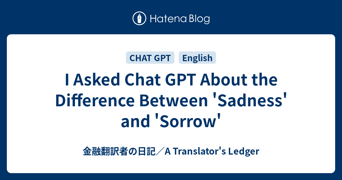 i-asked-chat-gpt-about-the-difference-between-sadness-and-sorrow