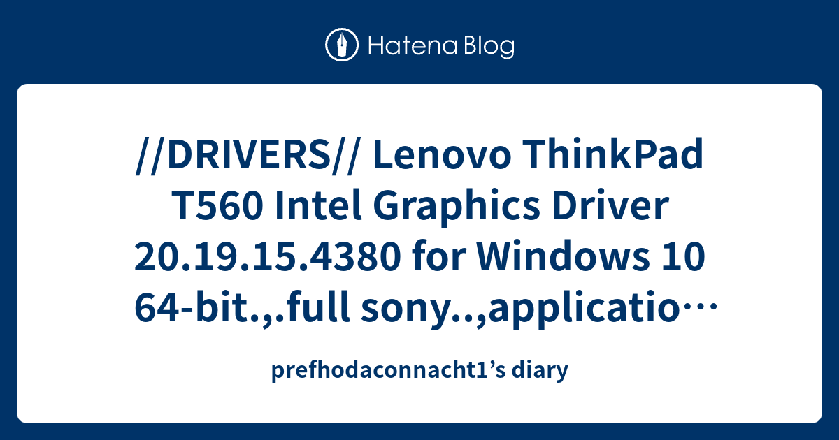 lenovo t560 drivers for windows 10 64 bit