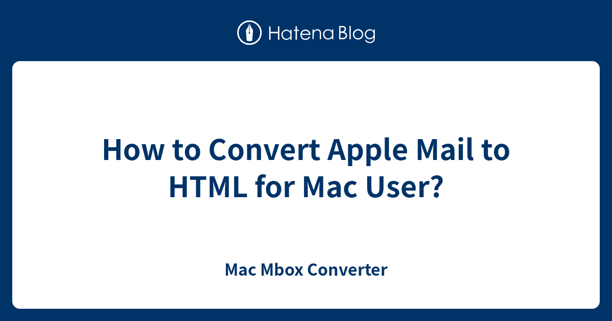 Html For Mac Mail