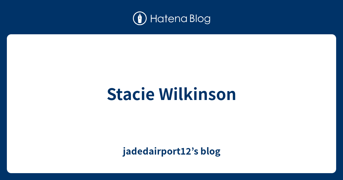 stacie-wilkinson-jadedairport12-s-blog