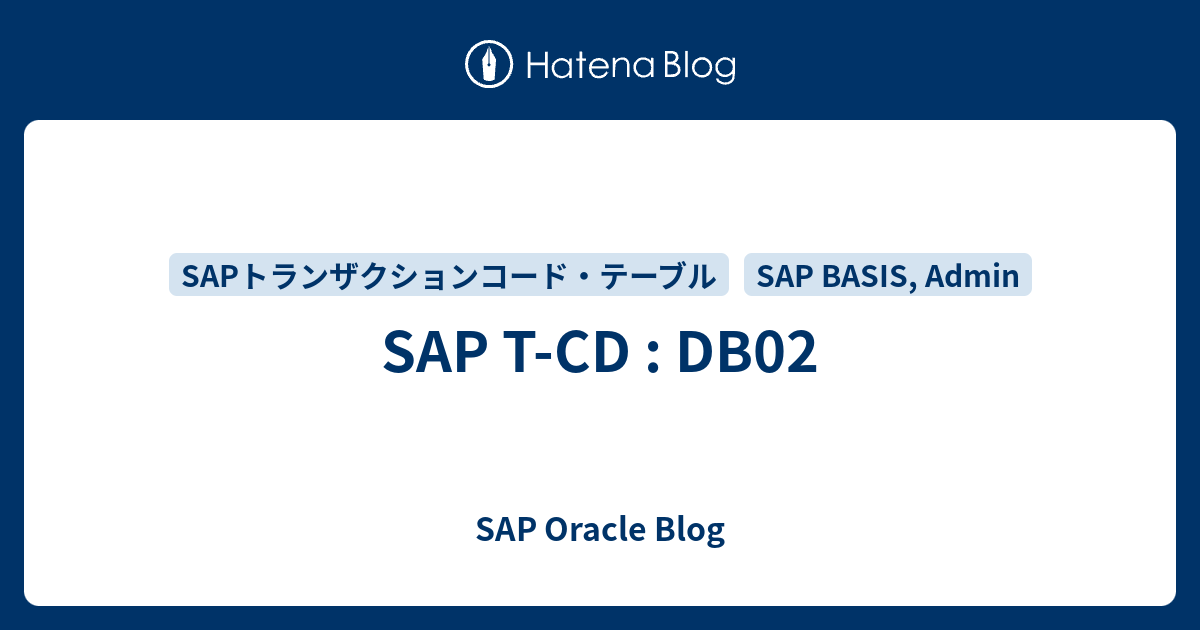 SAP TCD DB02 SAP Oracle Blog