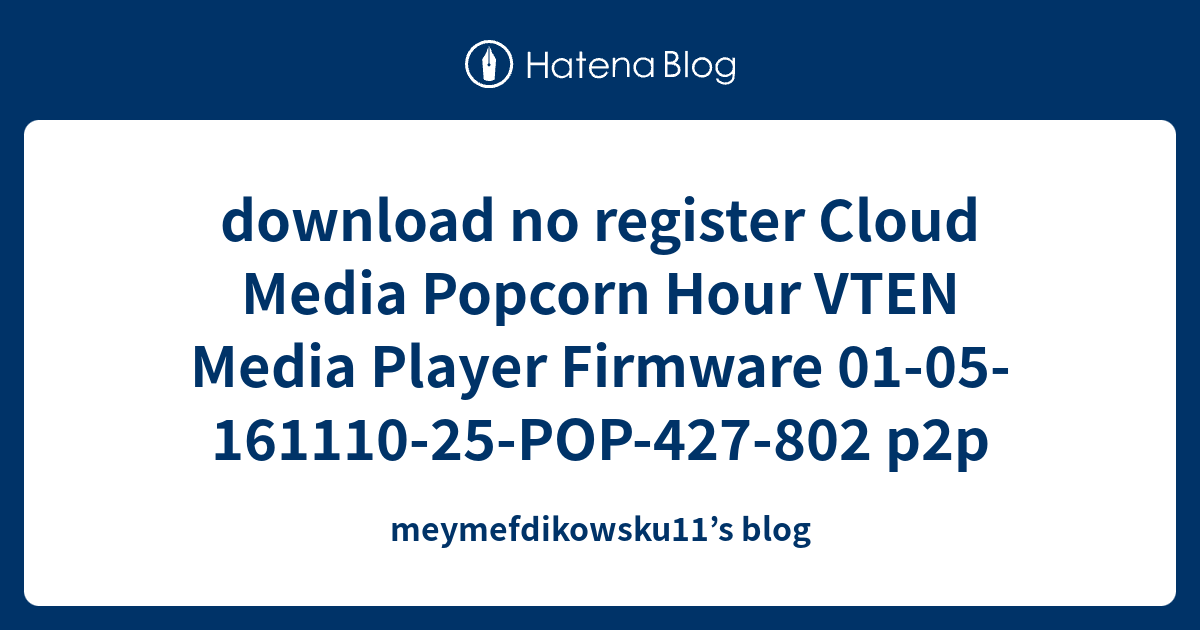 download no register Cloud Media Popcorn Hour VTEN Media Player