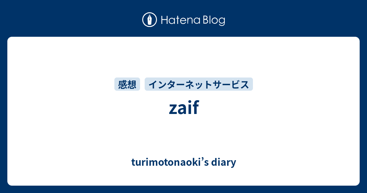 Zaif Turimotonaoki S Diary