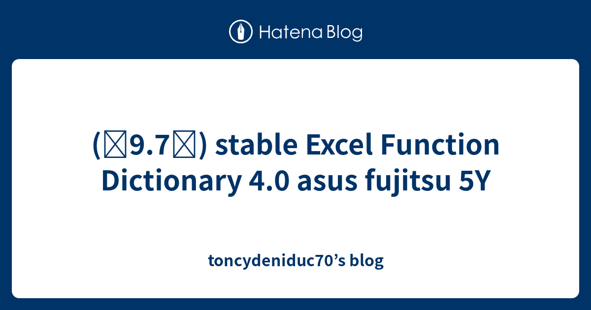 (˾9.7˾) stable Excel Function Dictionary 4.0 asus fujitsu 5Y ...