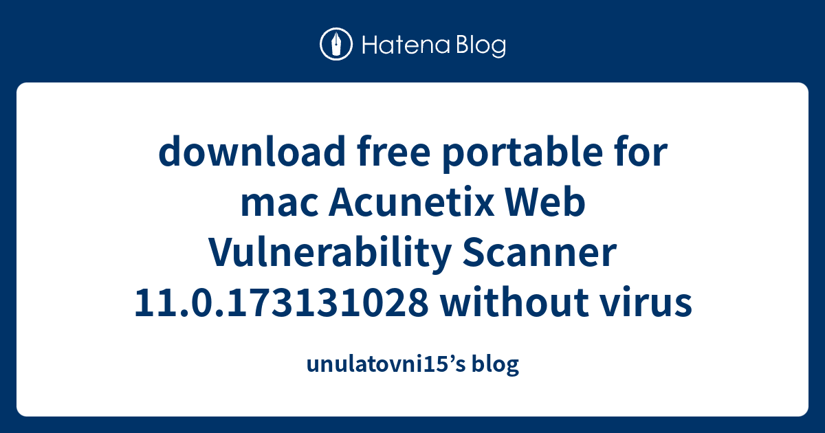 download free portable for macVulnerability Scanner 11.0.