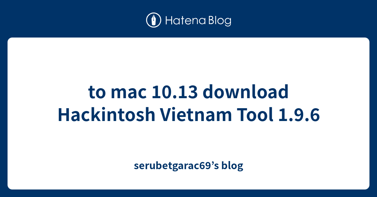 Hackintosh vietnam tool for macbook