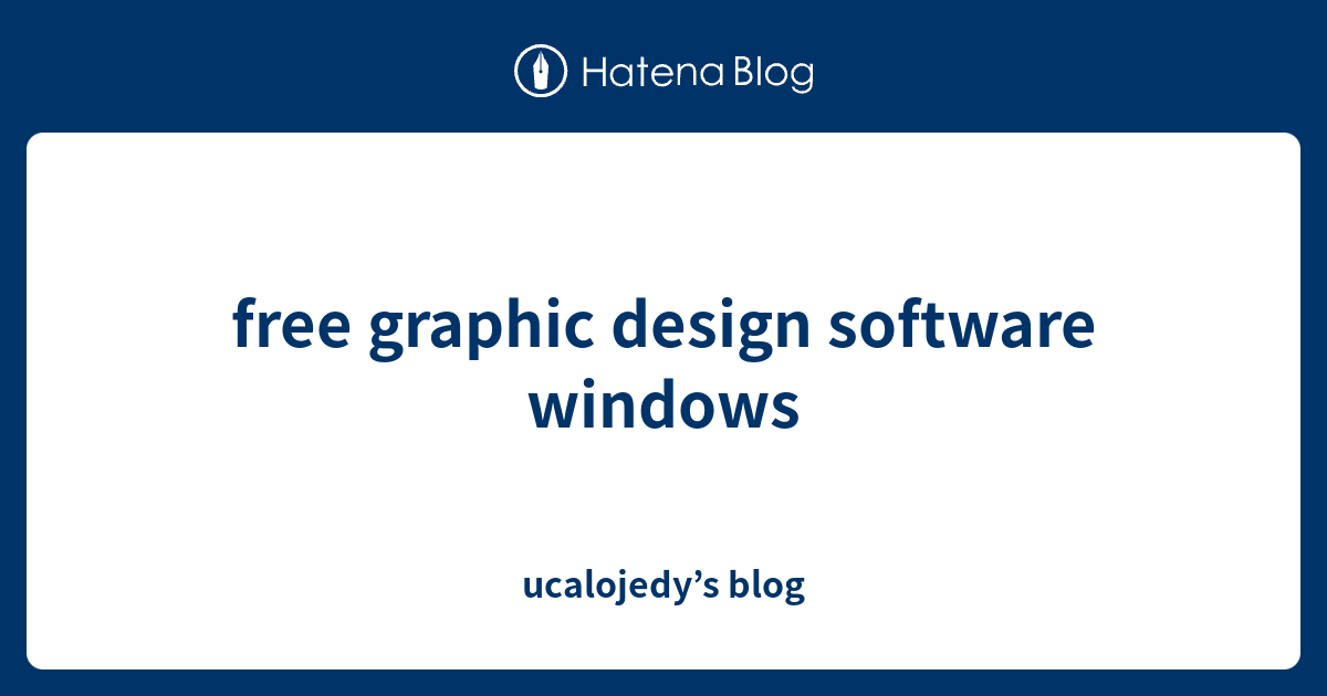 Free graphic design software windows ucalojedy s blog