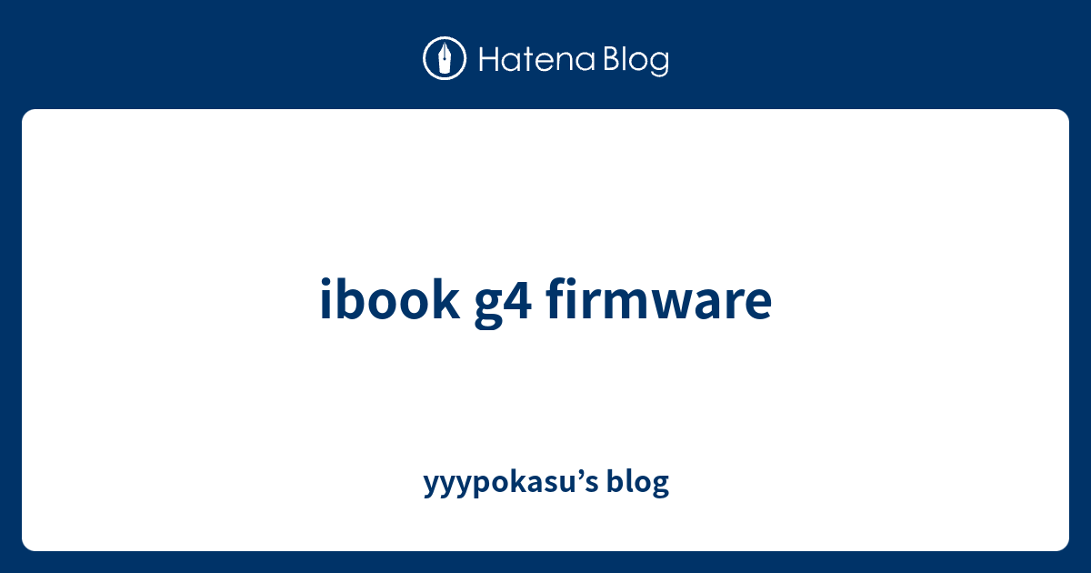 ibook g4 firmware - yyypokasu’s blog