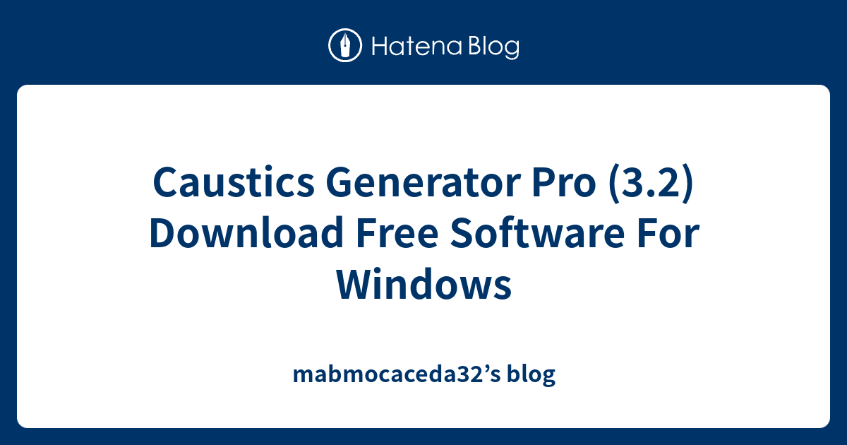 Caustics Generator Pro (3.2) Download Free Software For Windows
