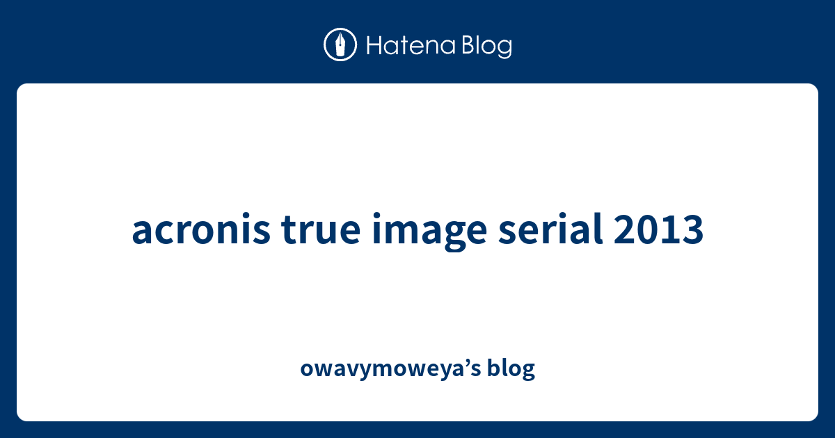 acronis true image 2013 trial serial