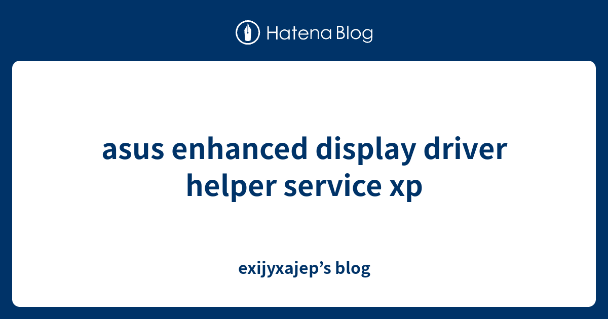 Enhanced display driver helper service что это