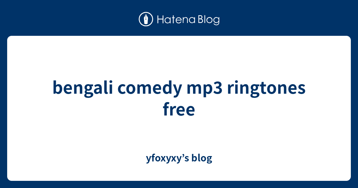 bengali comedy mp3 ringtones free download