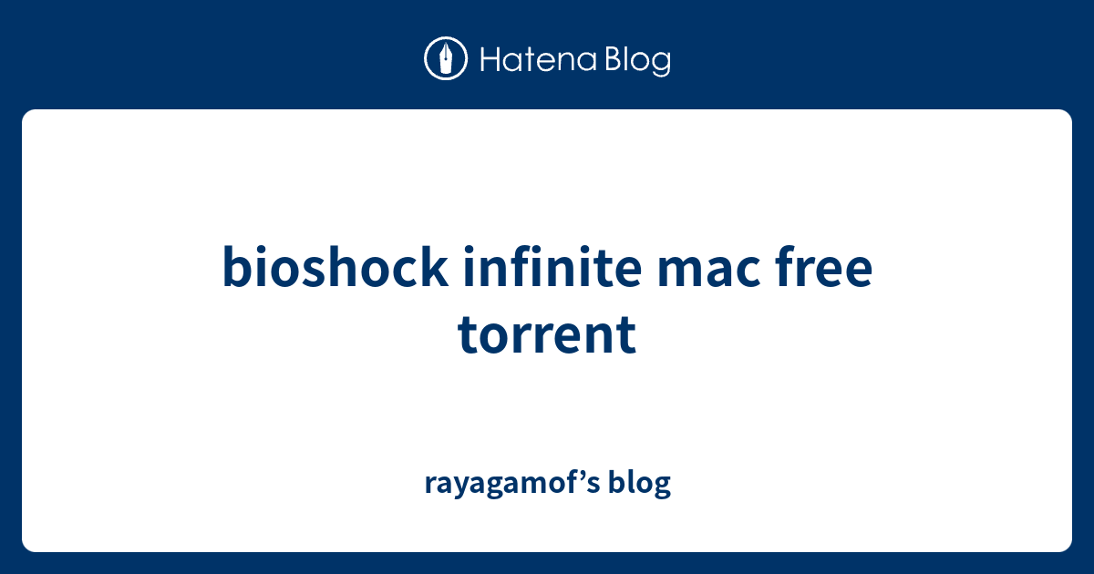 bioshock for mac torrent