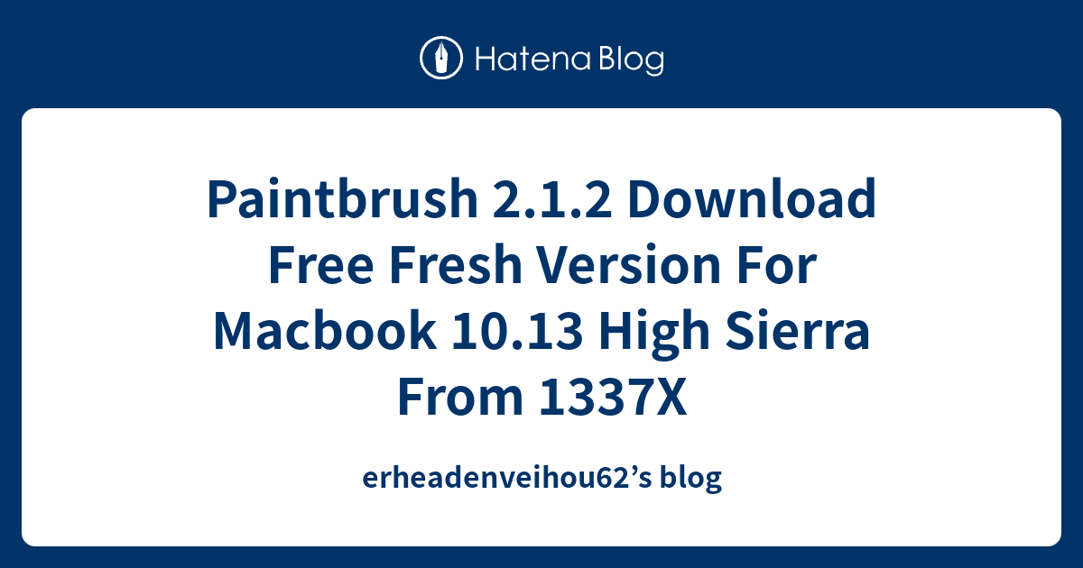 Paintbrush 2.1.2 Download Free Fresh Version For Macbook 10.13 High