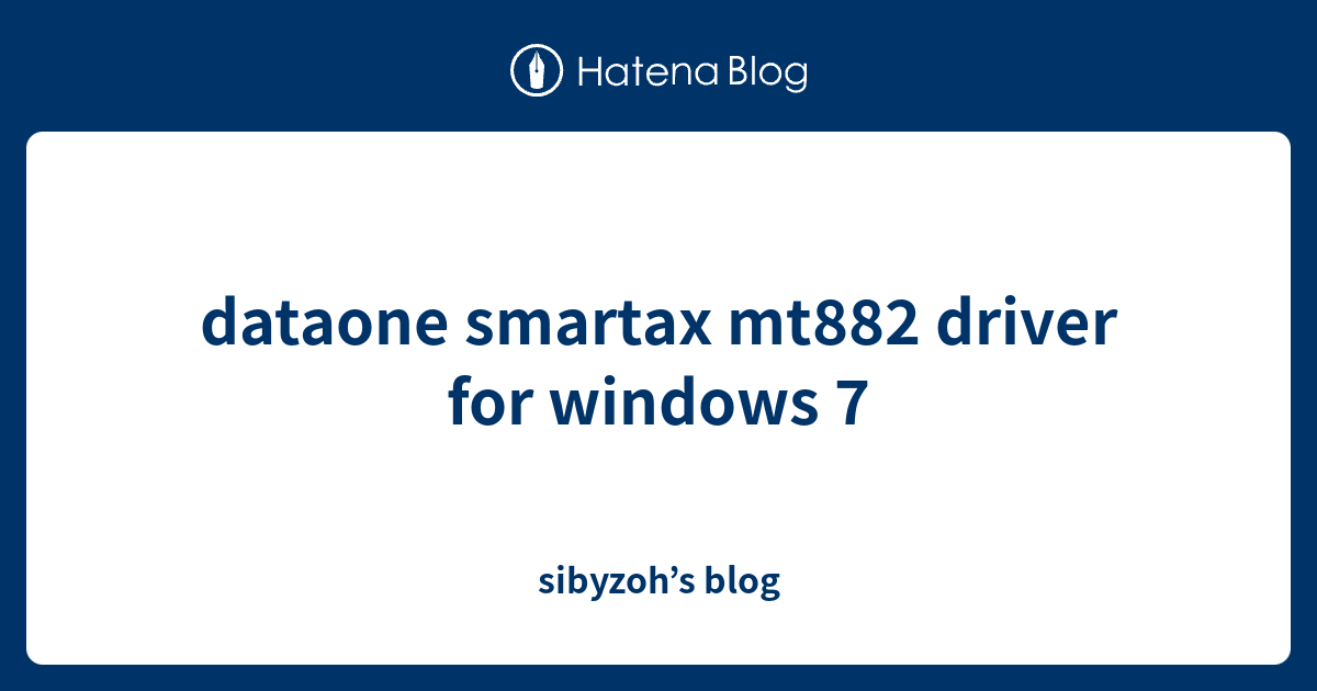 dataone smartax mt882 driver for windows 7 - sibyzoh’s blog
