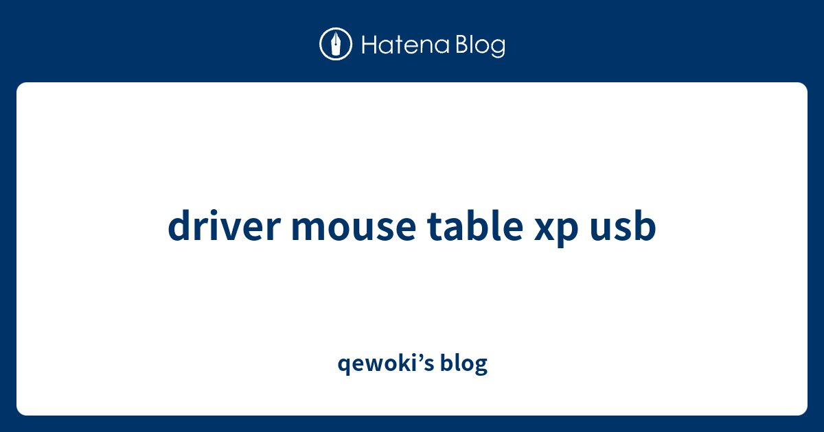 driver mouse table xp usb - qewoki’s blog