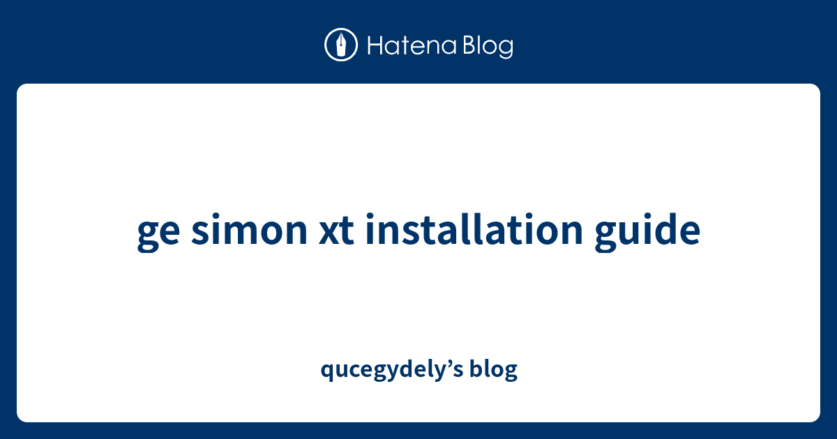 ge simon xt installation guide qucegydely’s blog