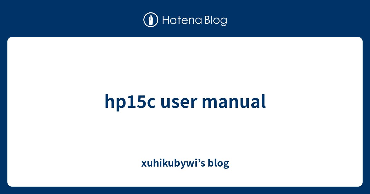 hp15c user manual xuhikubywi’s blog